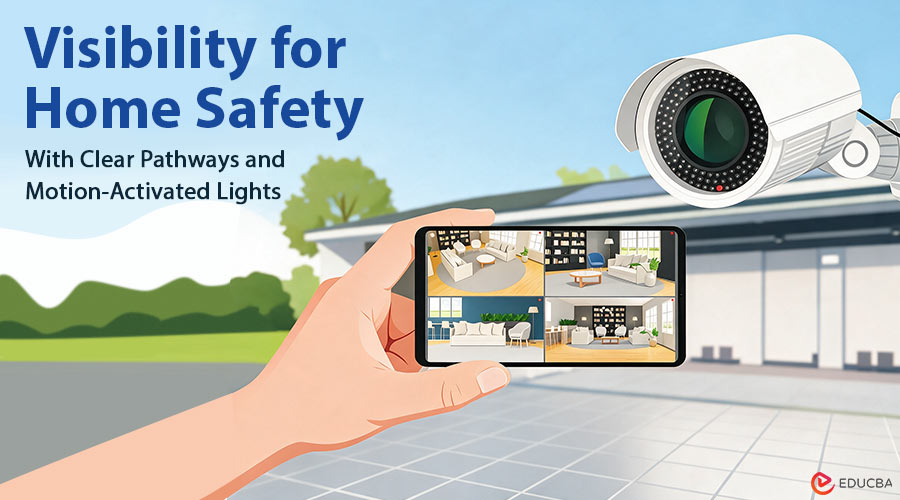 Visibility for Home Safety
